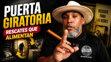 La Puerta Giratoria: El Negocio de los Rescates y el Microtráfico